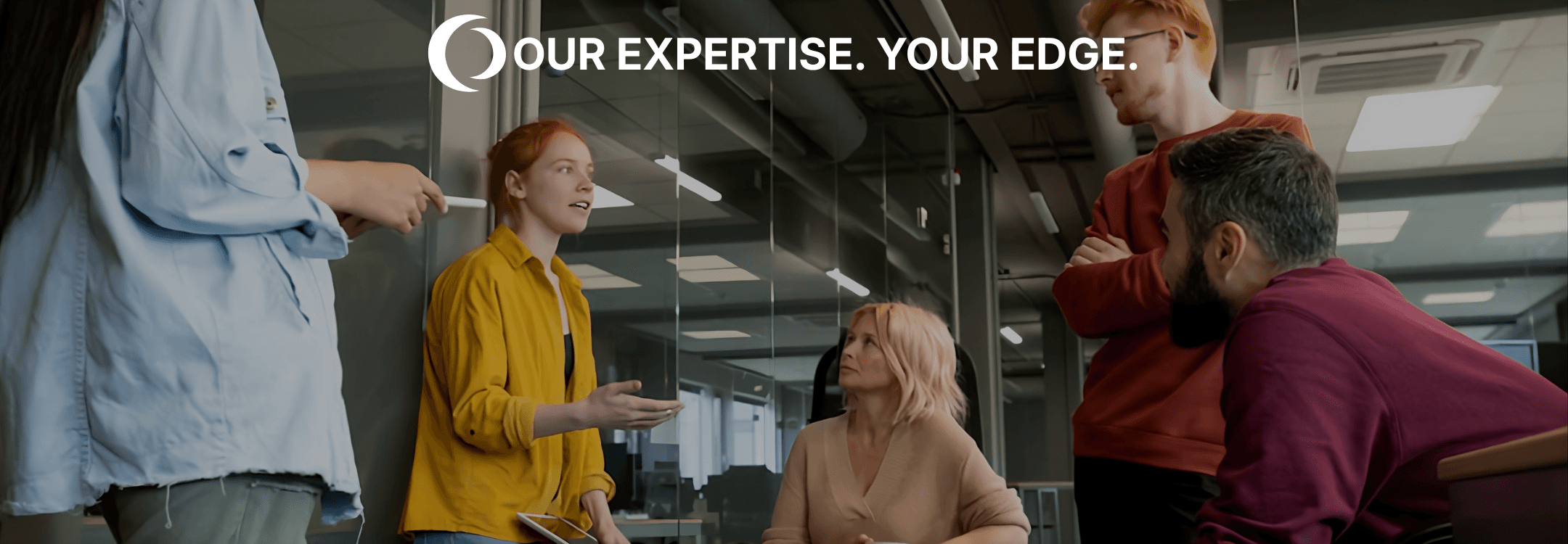 Our Expertise Your Edge